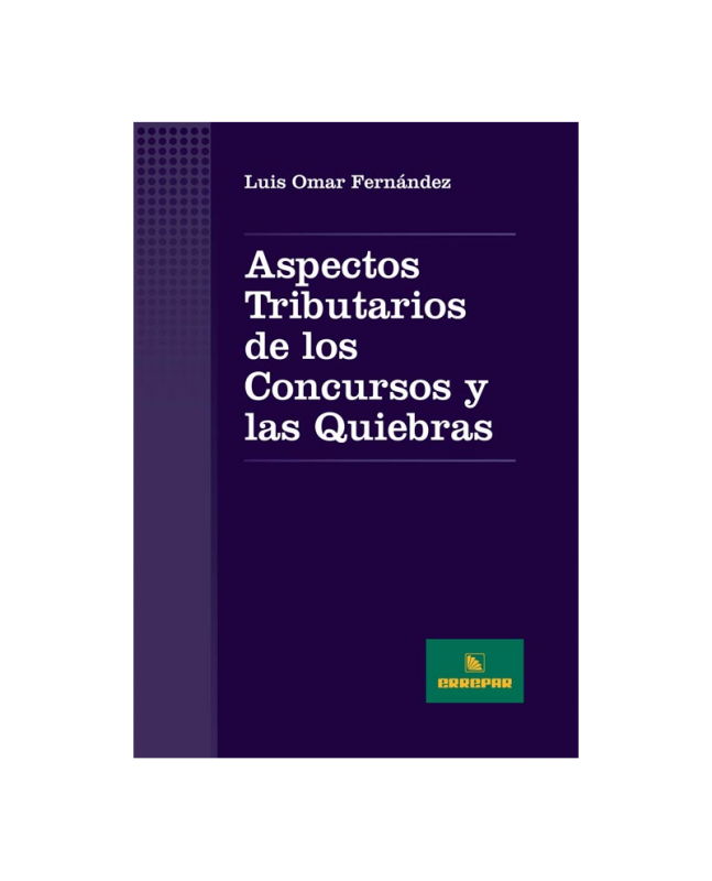 ASPECTOS TRIBUTARIOS CONCURSOS Y LAS QUIEBRAS