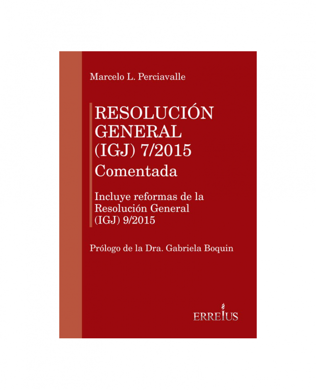 RESOLUCIN GENERAL (IGJ) 7/2015 - COMENTADA