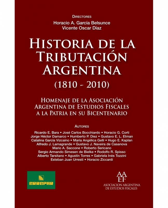 HISTORIA DE LA TRIBUTACIN ARGENTINA (1810 - 2010)