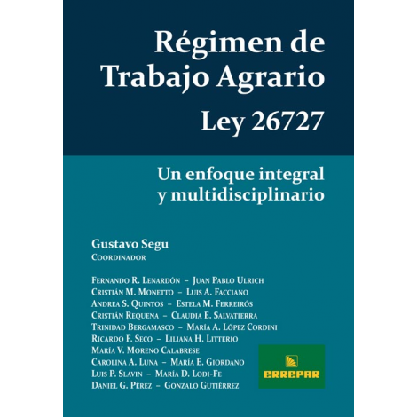 RGIMEN DE TRABAJO AGRARIO - LEY 26.727