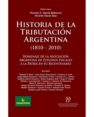 HISTORIA DE LA TRIBUTACIN ARGENTINA (1810 - 2010)