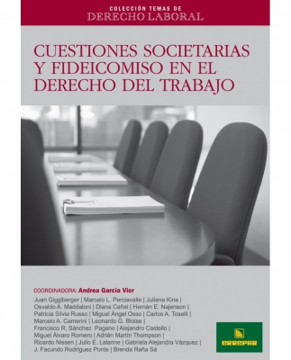 CTDL N 5: CUESTIONES SOCIETARIAS Y FIDEICOMISO EN EL DERECHO DE TRABAJO